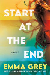 Start at the End - GREY EMMA (ISBN: 9781968506001)