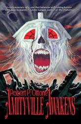Amityville Awakens (ISBN: 9781968043292)
