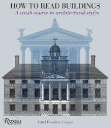 How to Read Buildings - Carol Davidson Cragoe (ISBN: 9780847831128)