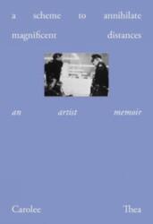 A Scheme to Annihilate Magnificent Distances (ISBN: 9781966515401)