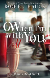 When I'm With You - Rachel Hauck (ISBN: 9781966463672)