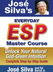 Jose Silva's Everyday ESP Master Course - José Silva, Ed Bernd (ISBN: 9781965725283)