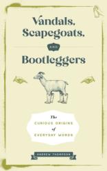 Vandals, Scapegoats, and Bootleggers (ISBN: 9781965636312)