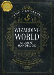 The Ultimate Wizarding World Student Handbook (ISBN: 9781964487854)