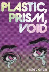Plastic, Prism, Void (ISBN: 9781964322025)