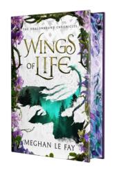 Wings of Life - LE FAY MEGHAN (ISBN: 9781964264578)