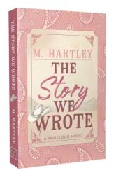 The Story We Wrote (ISBN: 9781964264509)