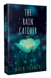 The Rain Catcher (ISBN: 9781964264462)