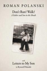 Don't Run! Walk! (ISBN: 9781964219318)
