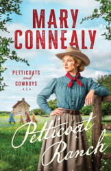 Petticoat Ranch - Mary Connealy (ISBN: 9781963212549)