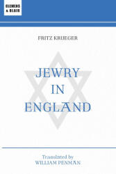 Jewry in England - Fritz Krueger, William Penman, Thomas Dalton (ISBN: 9781963143607)