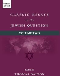 Classic Essays on the Jewish Question - Thomas Dalton (ISBN: 9781963143386)