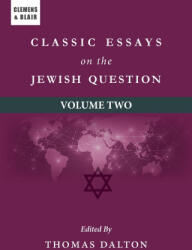 Classic Essays on the Jewish Question - Thomas Dalton (ISBN: 9781963143379)
