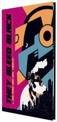 They Bleed Black (ISBN: 9781962594738)