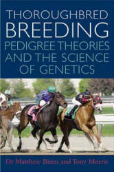 Thoroughbred Breeding - Tony Morris (ISBN: 9780851319353)