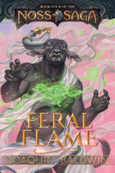 Feral Flame - Joaquín Baldwin (ISBN: 9781961076136)