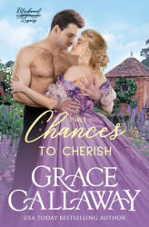 Three Chances to Cherish - Grace Callaway (ISBN: 9781960956576)