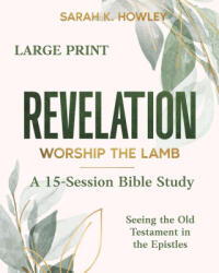 Revelation - Sarah K. Howley (ISBN: 9781960793386)