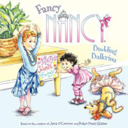 Fancy Nancy: Budding Ballerina - Jane OConnor (ISBN: 9780062086280)