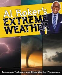 Al Roker's Extreme Weather (ISBN: 9780062484994)