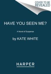 Have You Seen Me? (ISBN: 9780062747471)