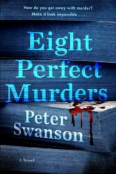 Eight Perfect Murders (ISBN: 9780062838209)