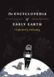 Encyclopedia of Early Earth - Isabel Greenberg (ISBN: 9780316225816)