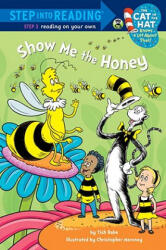 Show Me the Honey - Tish Rabe, Christopher Moroney (ISBN: 9780375867163)