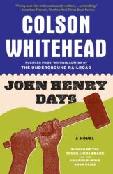 John Henry Days (ISBN: 9780385498203)