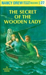 Nancy Drew 27: the Secret of the Wooden Lady (ISBN: 9780448095271)