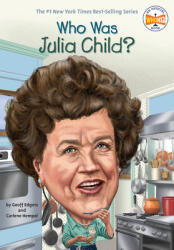 Who Was Julia Child? (ISBN: 9780448482972)