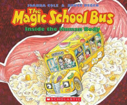 The Magic School Bus Inside the Human Body - Joanna Cole, Bruce Degen (ISBN: 9780545240833)
