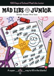 100 Days of School Mad Libs Junior (ISBN: 9780593222072)