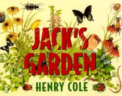Jack's Garden - Henry Cole (ISBN: 9780688152833)