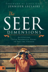 Seer Dimensions, The - James W. Goll (ISBN: 9780768453867)