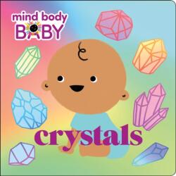 Mind Body Baby: Crystals (ISBN: 9781250249234)