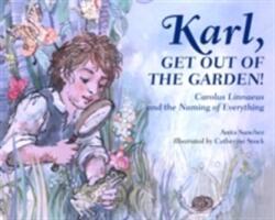 Karl, Get Out Of The Garden! (ISBN: 9781580896061)