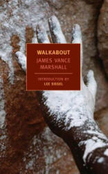 Walkabout - James Vance Marshall, Lee Siegel (ISBN: 9781590174906)