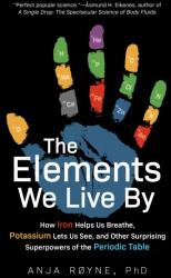 Elements We Live By (ISBN: 9781615196456)