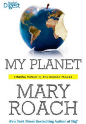 My Planet - Mary Roach (ISBN: 9781621450719)