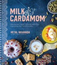 Milk & Cardamom - Hetal Vasavada (ISBN: 9781624147746)