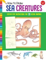 How to Draw Sea Creatures (ISBN: 9781633227569)
