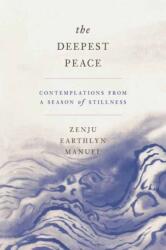 The Deepest Peace (ISBN: 9781946764669)
