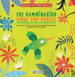 The Hummingbird Sings and Dances (ISBN: 9782924774205)