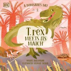 A Dinosaur's Day: T. Rex Meets His Match (ISBN: 9780744085341)