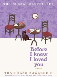 Before I Knew I Loved You (ISBN: 9781335000682)