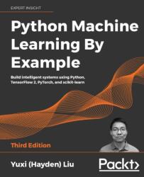 Python Machine Learning By Example - Yuxi (ISBN: 9781800209718)