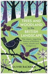 Trees and Woodland in the British Landscape (ISBN: 9781474614047)