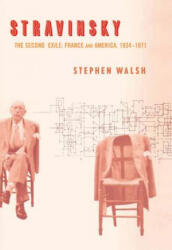Stravinsky - Stephen Walsh (ISBN: 9780520256156)