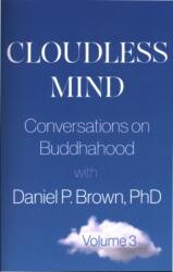 Cloudless Mind- Volume III - Daniel P. (ISBN: 9781591813583)